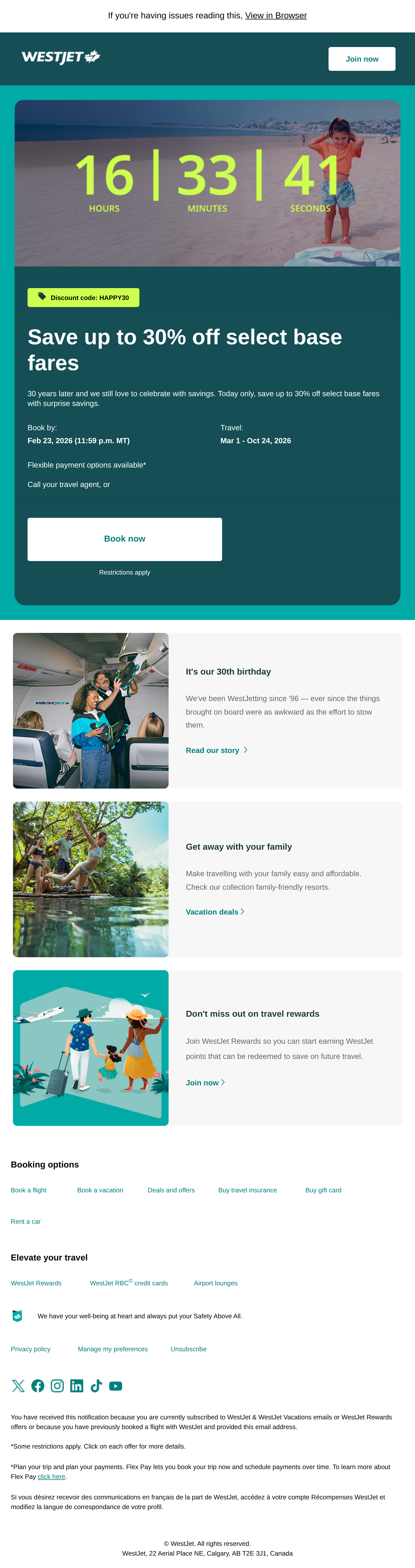 SAVE up to 🎉30% OFF🎉 select base fares to celebrate 30 years 🎂 - email email from WestJet